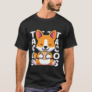 Corgi Eating Tacos Funny Idea For Tacos And Corgi T-Shirt