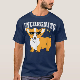 Corgi Funny Incorgnito Corgi Lover Owner Welsh Pem T-Shirt
