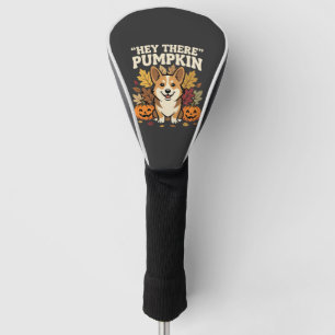 Corgi Halloween Hey There Pumpkin Design Golf Head Cover