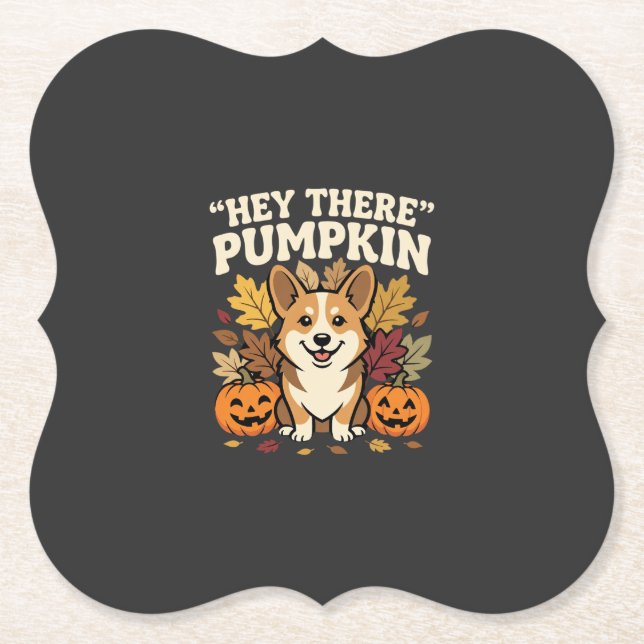 Corgi Halloween Hey There Pumpkin Design Paper Coaster (Front)