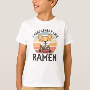Corgi I Just Really Like Ramen Sweet Kawaii Noodle T-Shirt
