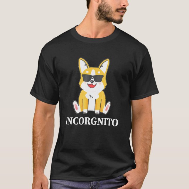 Corgi  Incorgnito Corgi T-Shirt (Front)