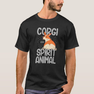 Corgi Is My Spirit Animal Pup Puppy Pet Dog Dog O T-Shirt
