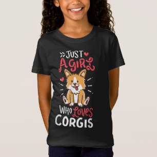 Corgi Just A Girl Who Loves Corgis T-Shirt