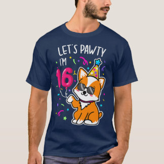 Corgi Let's Pawty I'm 16th, 16 Year Old Birthday T T-Shirt