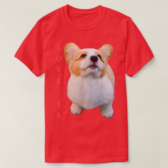 Corgi Love Is Dog Mom Dad Tee Puppy Women Men (Design Front)