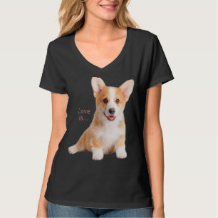 Corgi  Love Is Dog Mum Dad Puppy Pet Women Men Kid T-Shirt