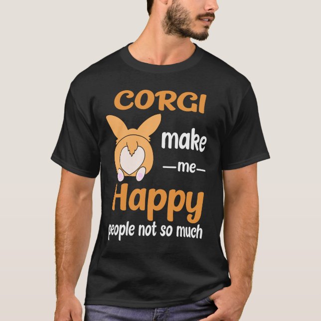 Corgi Make Me Happy T-Shirt (Front)