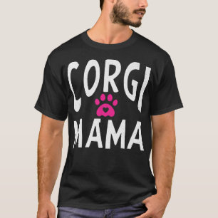 Corgi Mama Animal Cute Dog Mum 362 T-Shirt