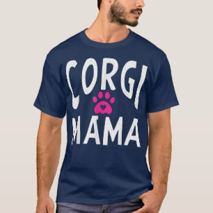 Corgi Mama Animal Cute Dog Mum  T-Shirt