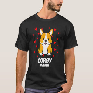 Corgi Mama Corgi Mum Crazy Dog Women Girls T-Shirt