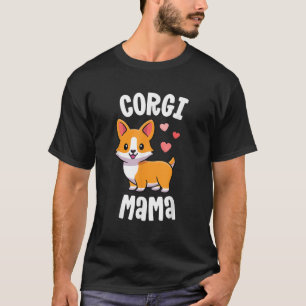 Corgi Mama Shirt Gift I Love My Corgi Mum Shirt Do