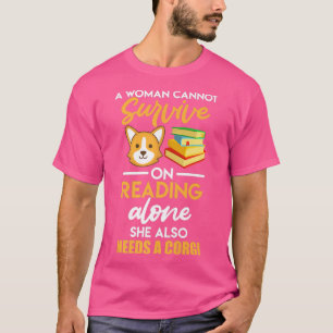 Corgi mistress reading and dogs Dog owner Women T-Shirt
