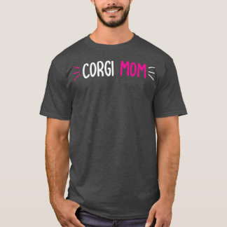 Corgi Mom Dog Mother Family-563 T-Shirt