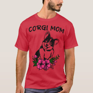 Corgi Mom Dog Mothers Cute Spring Floral Flowers F T-Shirt