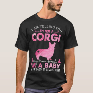 Corgi Mum Baby Dog Funny Cute Dog Owner Pet Lover  T-Shirt