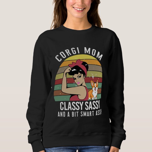Corgi Mum Classy Sassy Sweatshirt (Front)