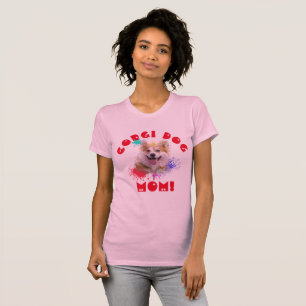 Corgi Mum Dog Best Dog mum Ever T-Shirt