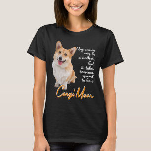 Corgi Mum Dog Corgi T-Shirt