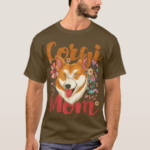 Corgi Mum Dog Owner Pet Cute Animal Dog Lover Corg T-Shirt