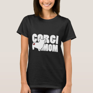 Corgi Mum For Welsh Corgi T-Shirt
