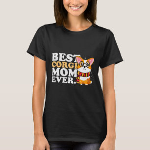 Corgi Mum For Women Best Corgi Mum Ever T-Shirt