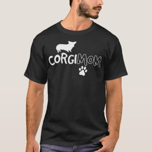 Corgi Mum  Funny Cute Dog Pet Owner Adopt Rescue G T-Shirt