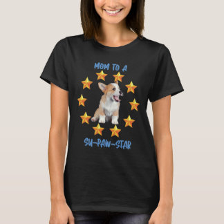 Corgi – Mum To A Su Paw Star 943 T-Shirt