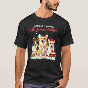 Corgi My Favourite Colour Is Christmas Lights Xmas T-Shirt