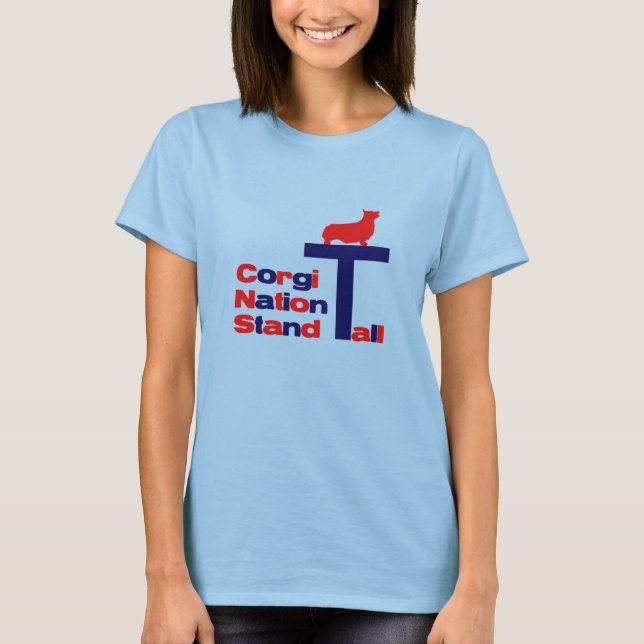 Corgi Nation Stand Tall T-Shirt (Front)