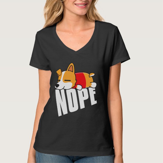 Corgi  Nope Lazy Corgi T-Shirt (Front)