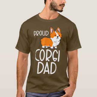 Corgi Pembroke Dad Owner Proud Corgi Dad  T-Shirt