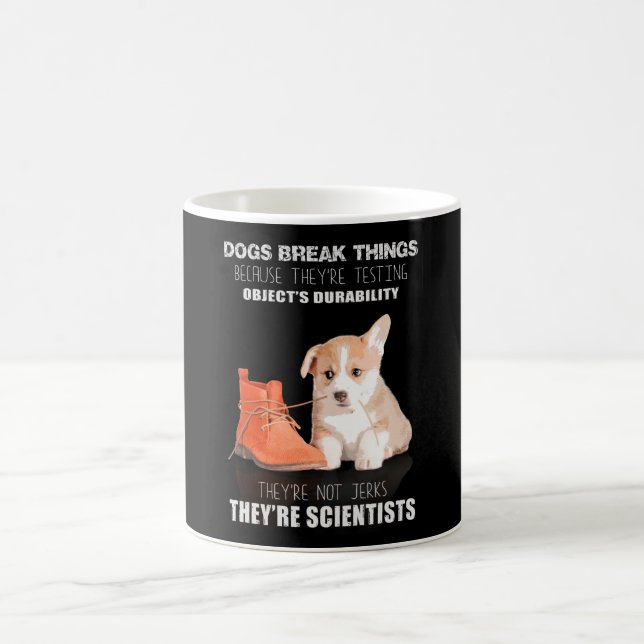 Corgi Puppy Dog They're Not Jerk They're Scientist Coffee Mug (Center)