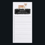 Corgi Shopping List Magnetic Notepad<br><div class="desc">Adorable things to fetch Corgi dog with a black chalkboard frame personalised with your name.</div>