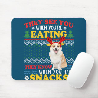 Corgi Ugly Christmas They See You're Eating Xmas Mouse Pad