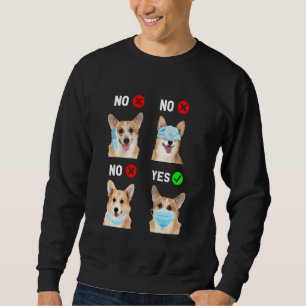 Corgi Wear Face Mask Right Social Distance Funny D Sweatshirt
