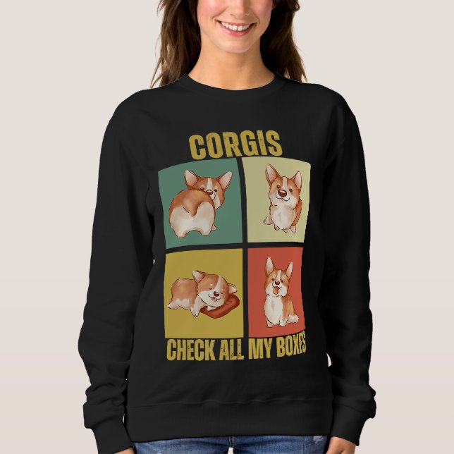 Corgis Check All My Boxes  Corgi Sweatshirt (Front)