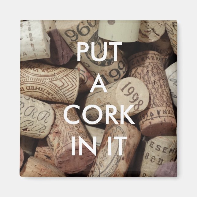 Cork It Magnet (Front)