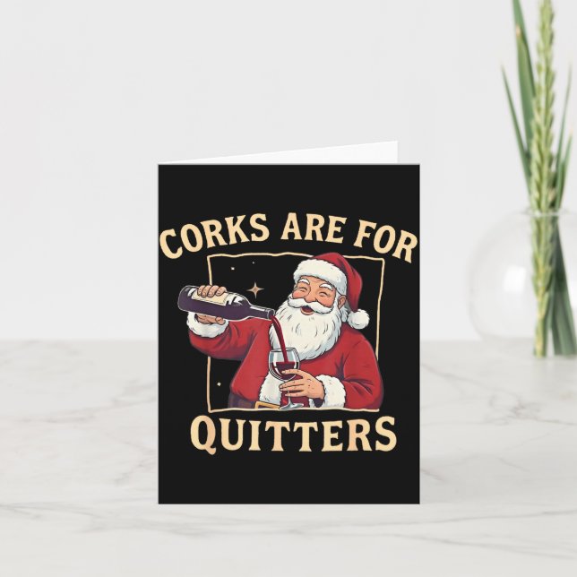 Corks Are For Quitters Retro Santa Claus Drinking  Card (Front)