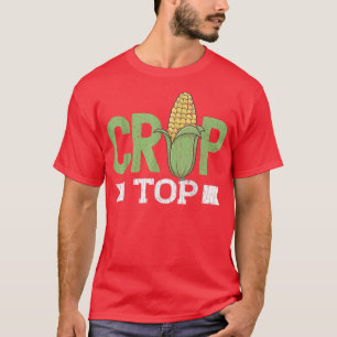 Corn Crop Top Funny Farming Farmer Tractor Farm Gr