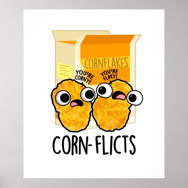 Corn-flicts Funny Corn Flakes Pun  Poster (Front)