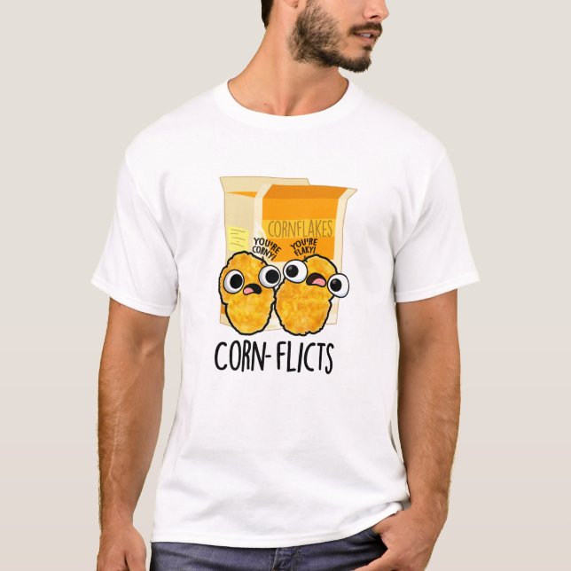 Corn-flicts Funny Corn Flakes Pun  T-Shirt (Front)