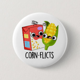 Corn-flicts Funny Cornflake Corn Pun 6 Cm Round Badge