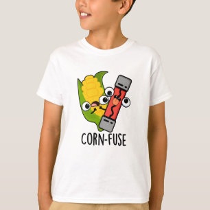 Corn-fuse Funny Confused Pun T-Shirt