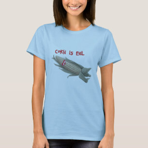 corn is evil2 T-Shirt