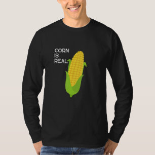 Corn is Real A Big Lump With Knobs Trend 1 T-Shirt