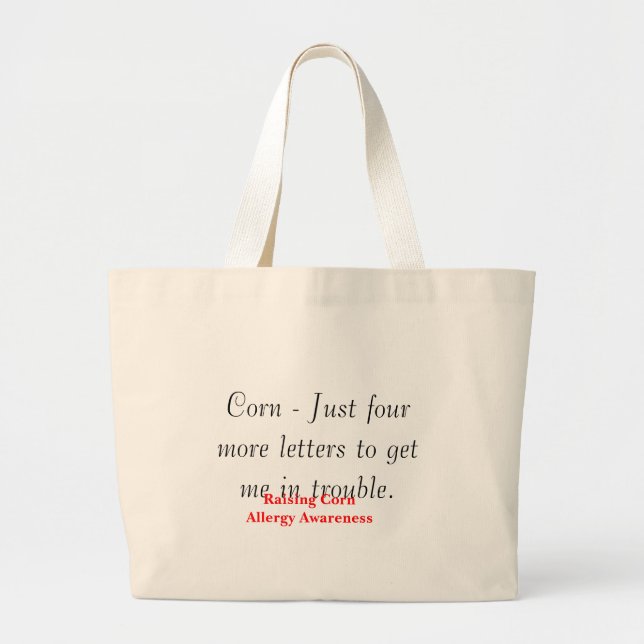 Corn - Just four more letters Large Tote Bag (Front)