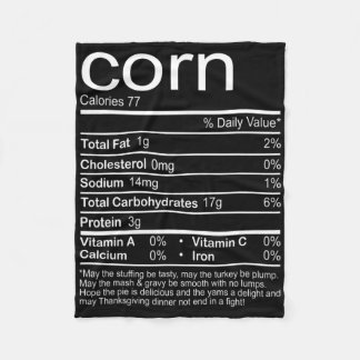 Corn Nutrition Facts Funny Food Thanksgiving Chris Fleece Blanket