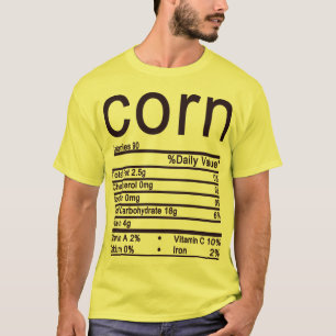 corn Nutrition Facts Funny Thanksgiving T-Shirt