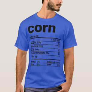 Corn Nutrition Facts Thanksgiving Costume  T-Shirt